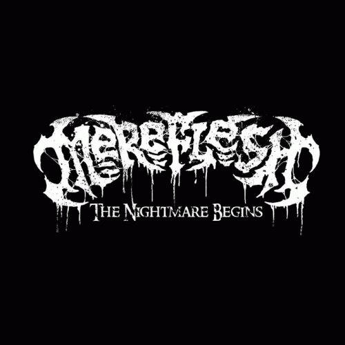 Mereflesh : The Nightmare Begins